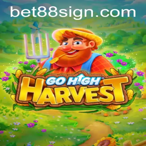 Unleashing the Excitement of GoHighHarvest with Bet88